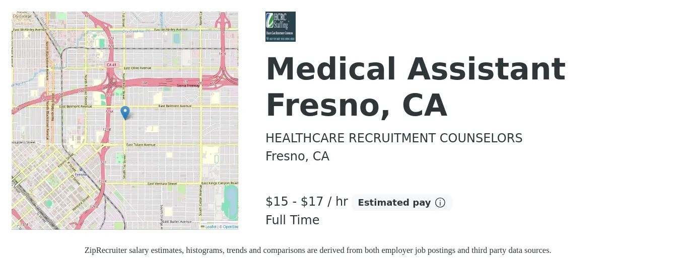 HEALTHCARE RECRUITMENT COUNSELORS job posting for a Medical Assistant Fresno, CA in Fresno, CA with a salary of $16 to $18 Hourly with a map of Fresno location.