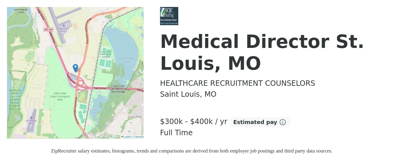HEALTHCARE RECRUITMENT COUNSELORS job posting for a Medical Director St. Louis, MO in Saint Louis, MO with a salary of $300,000 to $400,000 Yearly with a map of Saint Louis location.