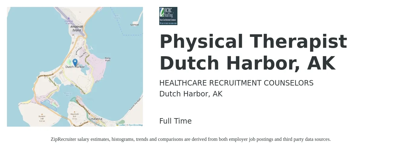 HEALTHCARE RECRUITMENT COUNSELORS job posting for a Physical Therapist Dutch Harbor, AK in Dutch Harbor, AK with a salary of $11,500 Monthly with a map of Dutch Harbor location.