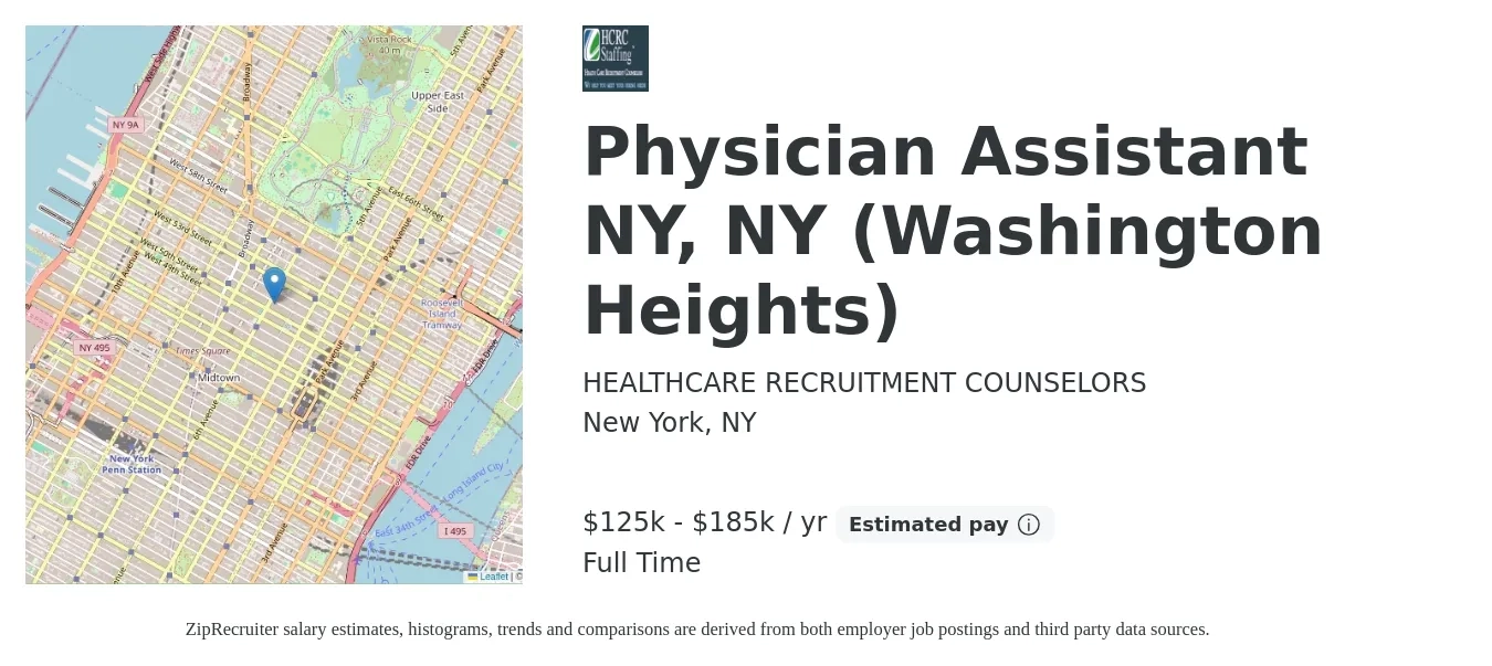 HEALTHCARE RECRUITMENT COUNSELORS job posting for a Physician Assistant NY, NY (Washington Heights) in New York, NY with a salary of $125,000 to $185,000 Yearly with a map of New York location.