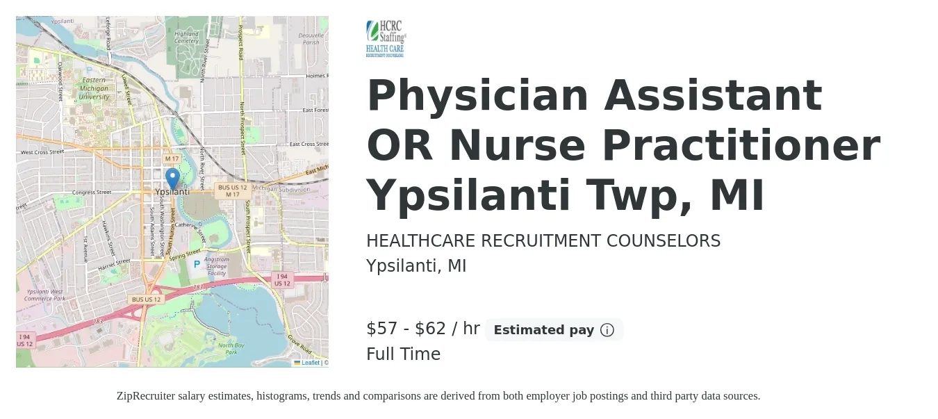 HEALTHCARE RECRUITMENT COUNSELORS job posting for a Physician Assistant OR Nurse Practitioner Ypsilanti Twp, MI in Ypsilanti, MI with a salary of $60 to $65 Hourly with a map of Ypsilanti location.