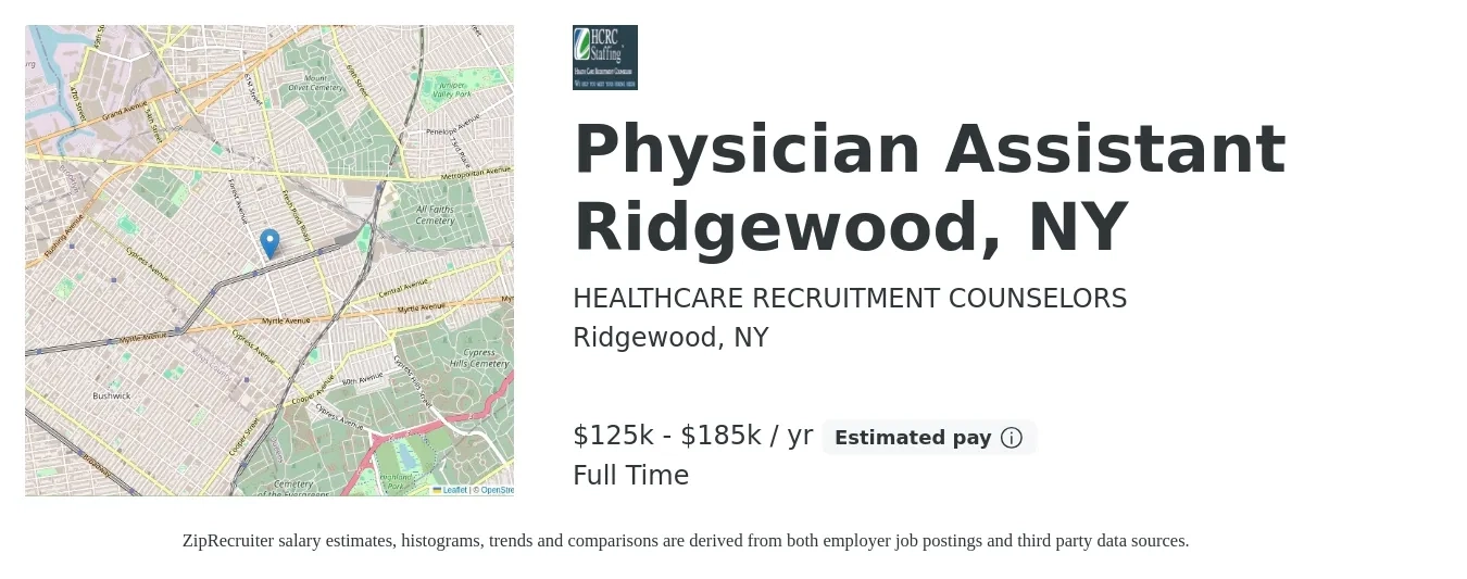 HEALTHCARE RECRUITMENT COUNSELORS job posting for a Physician Assistant Ridgewood, NY in Ridgewood, NY with a salary of $125,000 to $185,000 Yearly with a map of Ridgewood location.