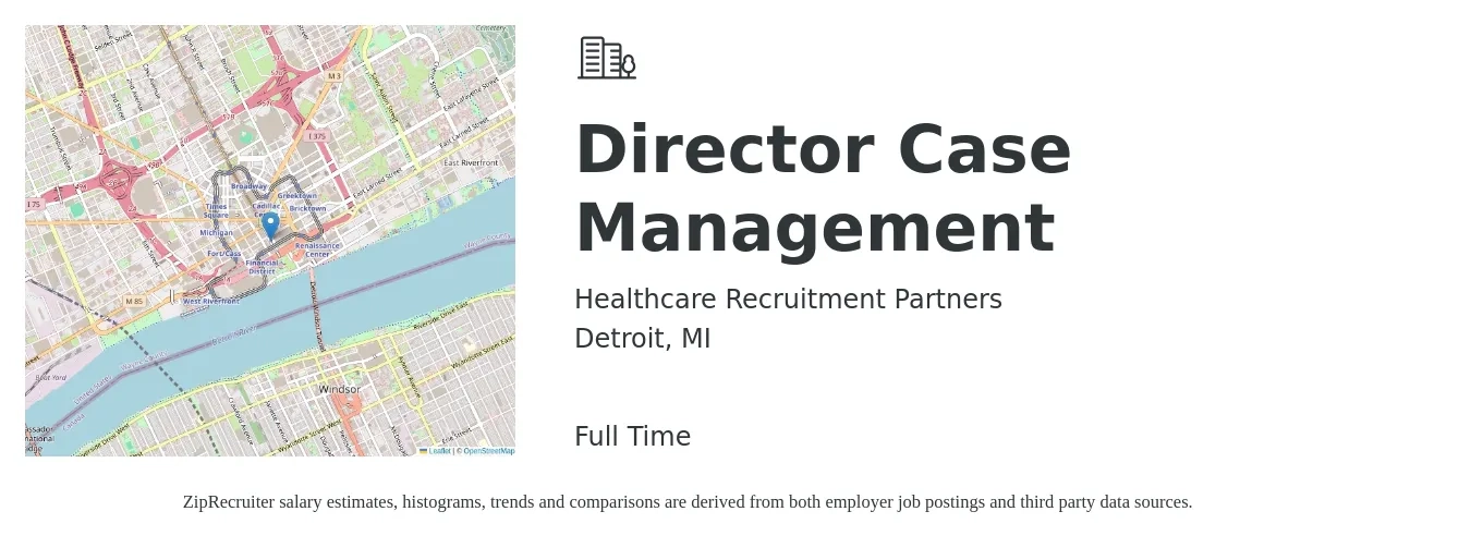 Healthcare Recruitment Partners job posting for a Director Case Management in Detroit, MI with a salary of $96,800 to $139,800 Yearly with a map of Detroit location.