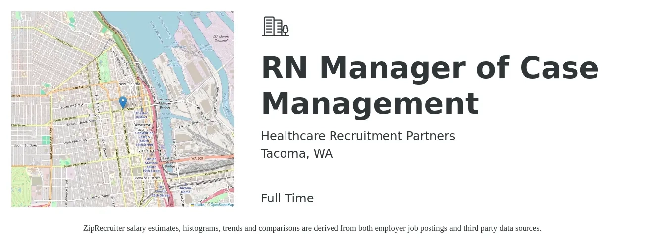 Healthcare Recruitment Partners job posting for a RN Manager of Case Management in Tacoma, WA with a salary of $40 to $64 Hourly with a map of Tacoma location.