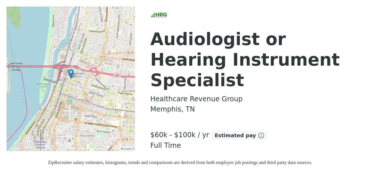 Healthcare Revenue Group job posting for a Audiologist or Hearing Instrument Specialist in Memphis, TN with a salary of $60,000 to $100,000 Yearly with a map of Memphis location.