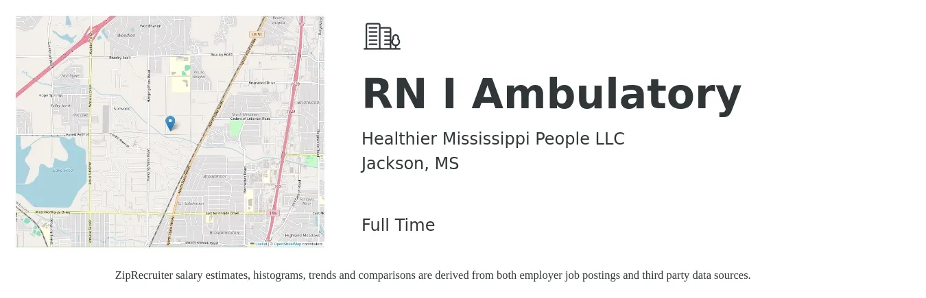 Healthier Mississippi People LLC job posting for a RN I Ambulatory in Jackson, MS with a salary of $30 to $46 Hourly with a map of Jackson location.