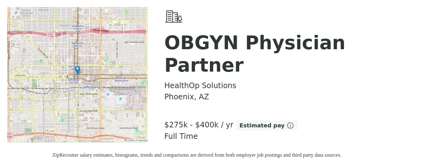 HealthOp Solutions job posting for a OBGYN Physician Partner in Phoenix, AZ with a salary of $275,000 to $400,000 Yearly with a map of Phoenix location.