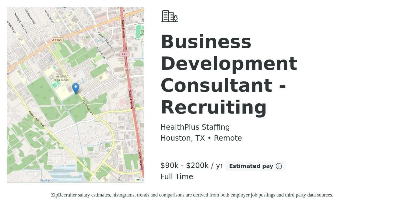HealthPlus Staffing job posting for a Business Development Consultant - Recruiting in Houston, TX with a salary of $90,000 to $200,000 Yearly with a map of Houston location.