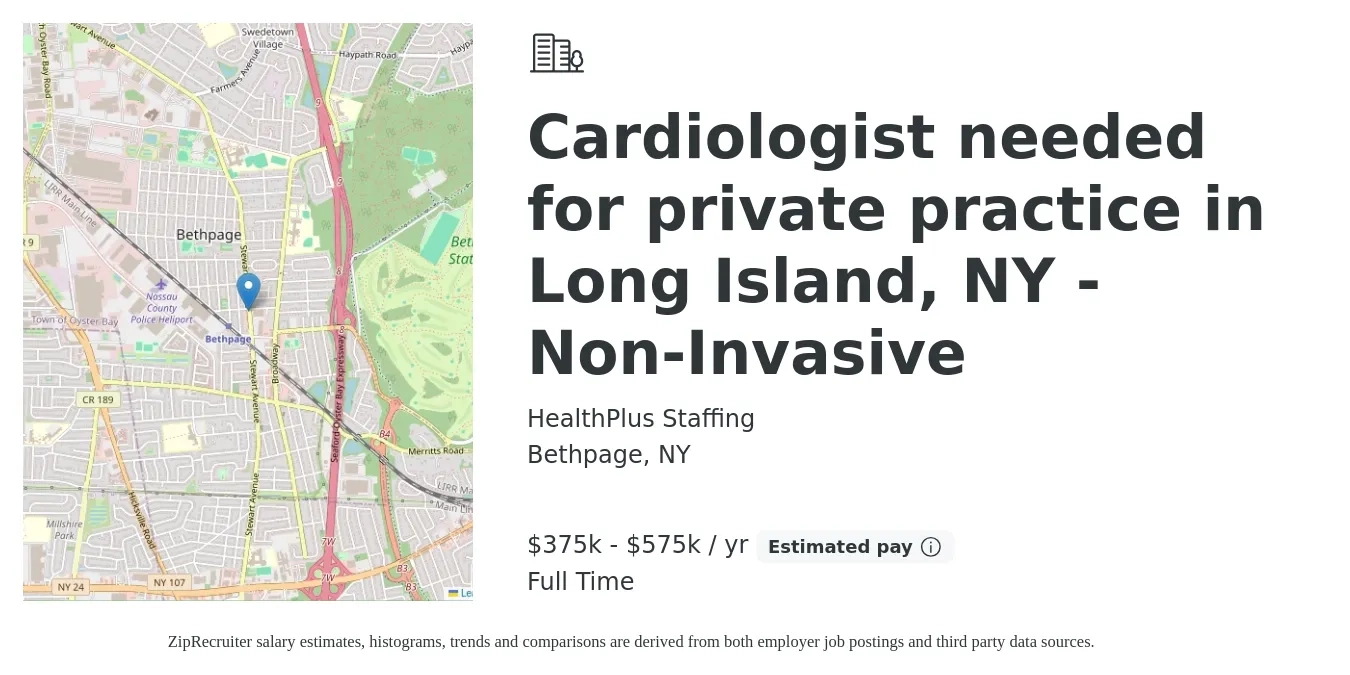 HealthPlus Staffing job posting for a Cardiologist needed for private practice in Long Island, NY - Non-Invasive in Bethpage, NY with a salary of $375,000 to $575,000 Yearly with a map of Bethpage location.