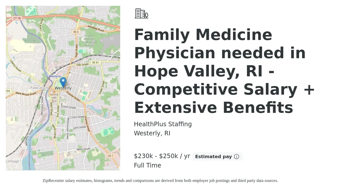 HealthPlus Staffing job posting for a Family Medicine Physician needed in Hope Valley, RI - Competitive Salary + Extensive Benefits in Westerly, RI with a salary of $230,000 to $250,000 Yearly with a map of Westerly location.