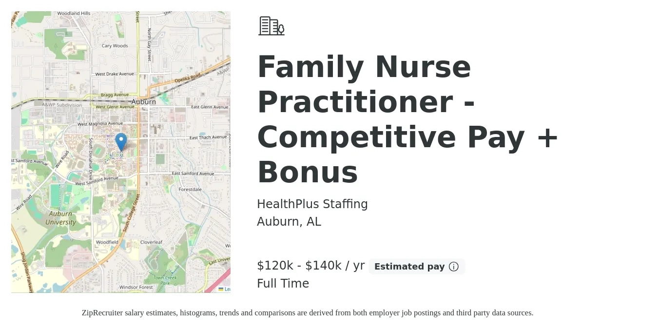 HealthPlus Staffing job posting for a Family Nurse Practitioner - Competitive Pay + Bonus in Auburn, AL with a salary of $120,000 to $140,000 Yearly with a map of Auburn location.