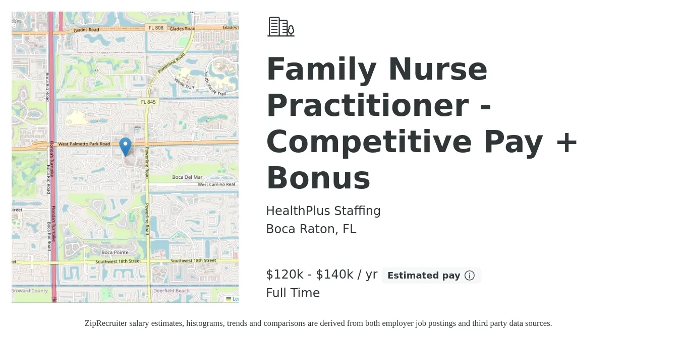 HealthPlus Staffing job posting for a Family Nurse Practitioner - Competitive Pay + Bonus in Boca Raton, FL with a salary of $120,000 to $140,000 Yearly with a map of Boca Raton location.