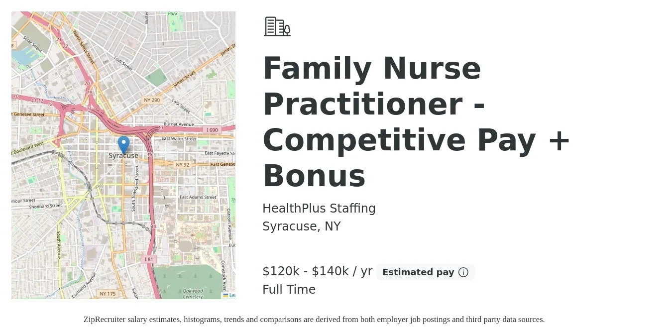 HealthPlus Staffing job posting for a Family Nurse Practitioner - Competitive Pay + Bonus in Syracuse, NY with a salary of $120,000 to $140,000 Yearly with a map of Syracuse location.