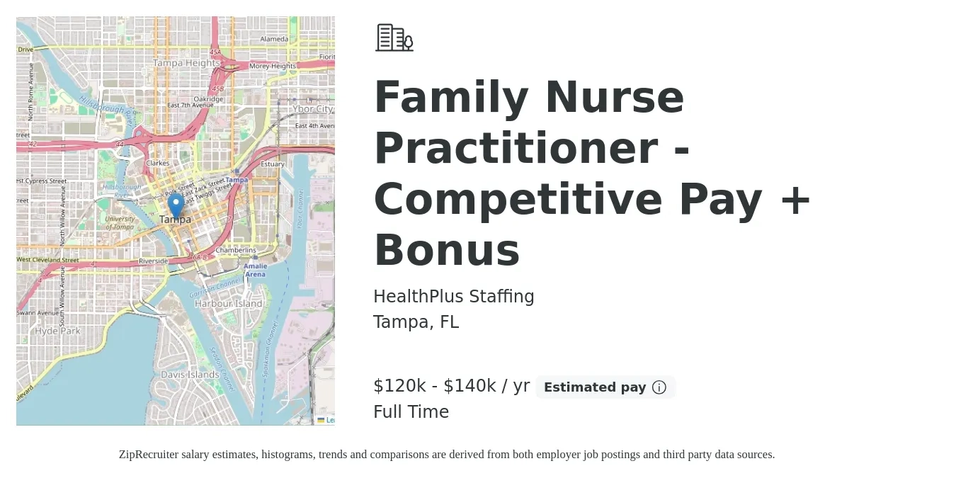 HealthPlus Staffing job posting for a Family Nurse Practitioner - Competitive Pay + Bonus in Tampa, FL with a salary of $120,000 to $140,000 Yearly with a map of Tampa location.