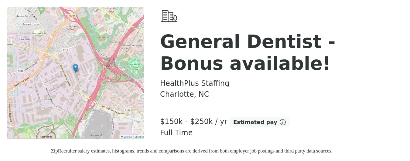 HealthPlus Staffing job posting for a General Dentist - Bonus available! in Charlotte, NC with a salary of $150,000 to $250,000 Yearly with a map of Charlotte location.
