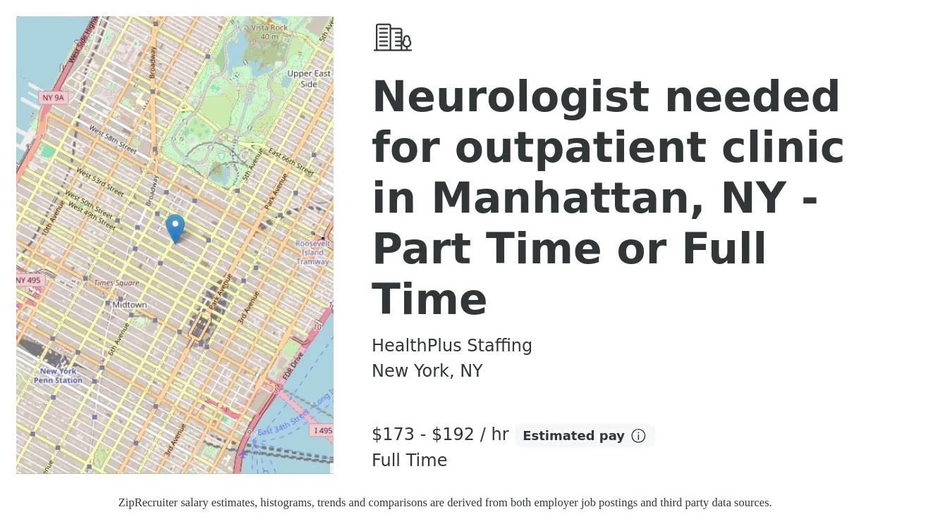 HealthPlus Staffing job posting for a Neurologist needed for outpatient clinic in Manhattan, NY - Part Time or Full Time in New York, NY with a salary of $180 to $200 Hourly with a map of New York location.