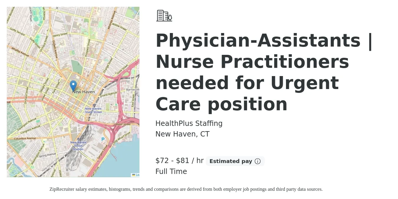 HealthPlus Staffing job posting for a Physician-Assistants | Nurse Practitioners needed for Urgent Care position in New Haven, CT with a salary of $75 to $85 Hourly with a map of New Haven location.