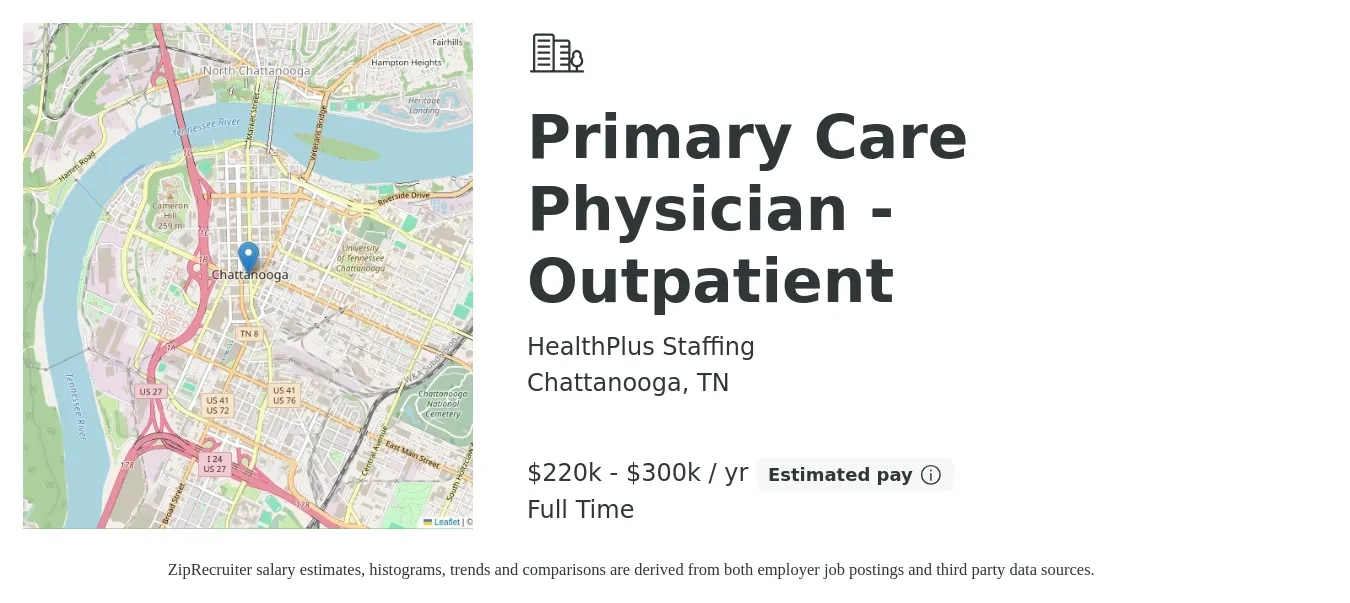 HealthPlus Staffing job posting for a Primary Care Physician - Outpatient in Chattanooga, TN with a salary of $220,000 to $300,000 Yearly with a map of Chattanooga location.