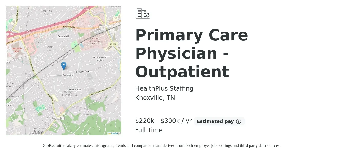 HealthPlus Staffing job posting for a Primary Care Physician - Outpatient in Knoxville, TN with a salary of $220,000 to $300,000 Yearly with a map of Knoxville location.
