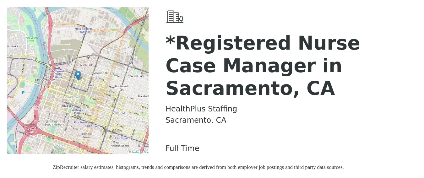 HealthPlus Staffing job posting for a *Registered Nurse Case Manager in Sacramento, CA in Sacramento, CA with a salary of $39 to $64 Hourly with a map of Sacramento location.