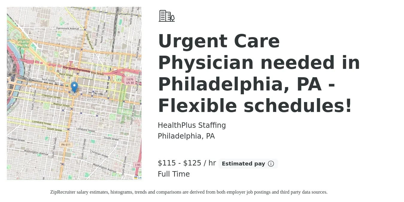 HealthPlus Staffing job posting for a Urgent Care Physician needed in Philadelphia, PA - Flexible schedules! in Philadelphia, PA with a salary of $120 to $130 Hourly with a map of Philadelphia location.