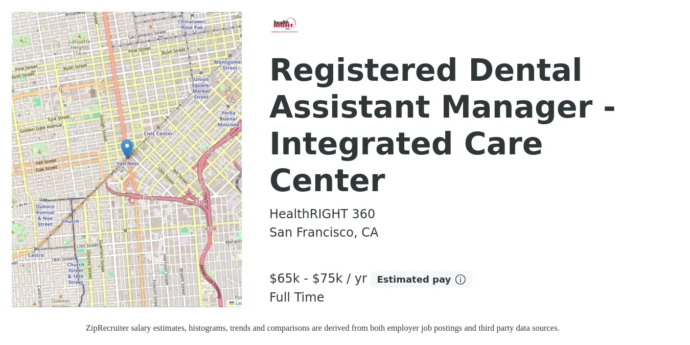 Health Right 360 job posting for a Registered Dental Assistant Manager - Integrated Care Center in San Francisco, CA with a salary of $21 to $30 Hourly with a map of San Francisco location.