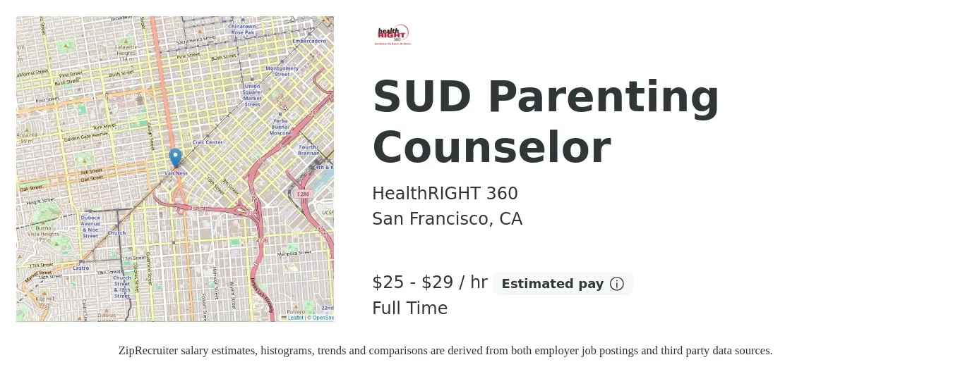 Health Right 360 job posting for a SUD Parenting Counselor in San Francisco, CA with a salary of $48,300 to $76,600 Yearly with a map of San Francisco location.
