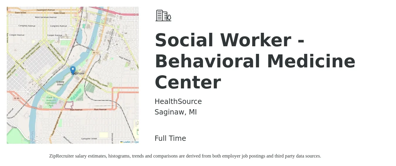 HealthSource job posting for a Social Worker - Behavioral Medicine Center in Saginaw, MI with a salary of $52,300 to $81,100 Yearly with a map of Saginaw location.