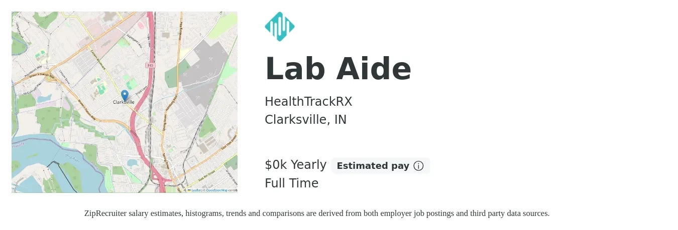HealthTrackRX job posting for a Lab Aide in Clarksville, IN with a salary of $15 to $17 Yearly with a map of Clarksville location.