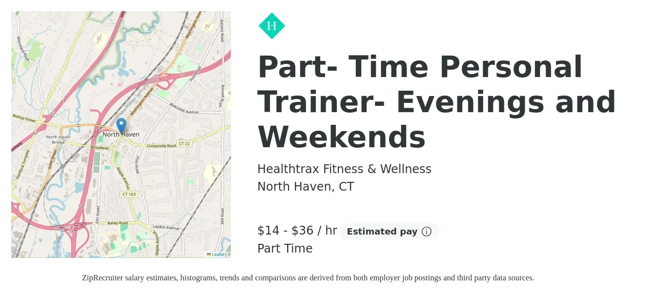 Healthtrax Fitness & Wellness job posting for a Part- Time Personal Trainer- Evenings and Weekends in North Haven, CT with a salary of $15 to $38 Hourly with a map of North Haven location.