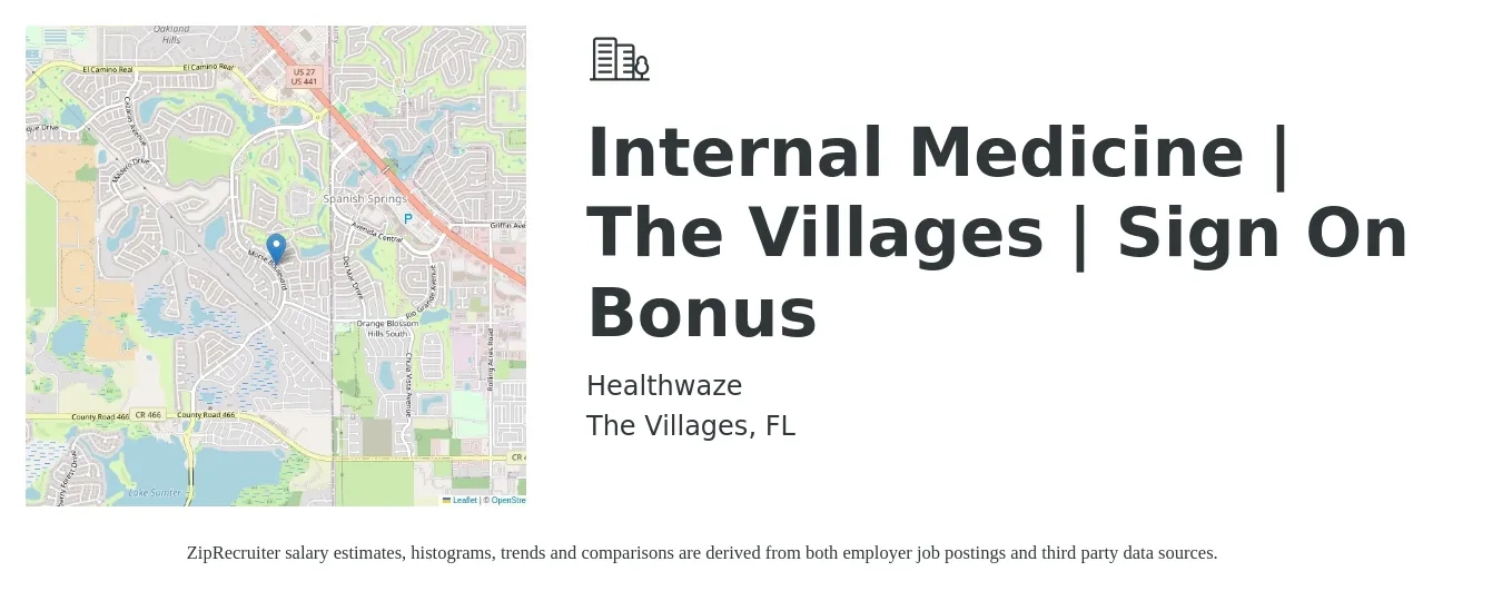 Healthwaze job posting for a Internal Medicine | The Villages | Sign On Bonus in The Villages, FL with a salary of $109,000 to $227,100 Yearly with a map of The Villages location.