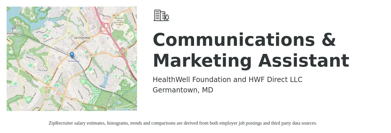 HealthWell Foundation and HWF Direct LLC job posting for a Communications & Marketing Assistant in Germantown, MD with a salary of $44,500 to $54,100 Yearly with a map of Germantown location.