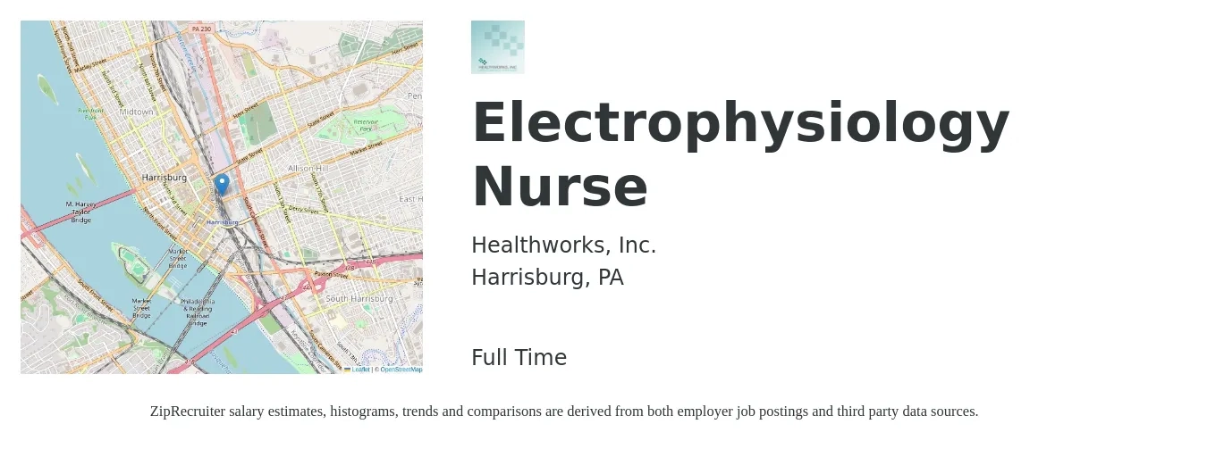 Healthworks, Inc. job posting for a Electrophysiology Nurse in Harrisburg, PA with a salary of $20 to $30 Hourly with a map of Harrisburg location.