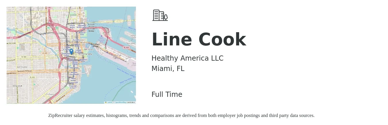 Healthy America LLC job posting for a Line Cook in Miami, FL with a salary of $14 to $18 Hourly with a map of Miami location.