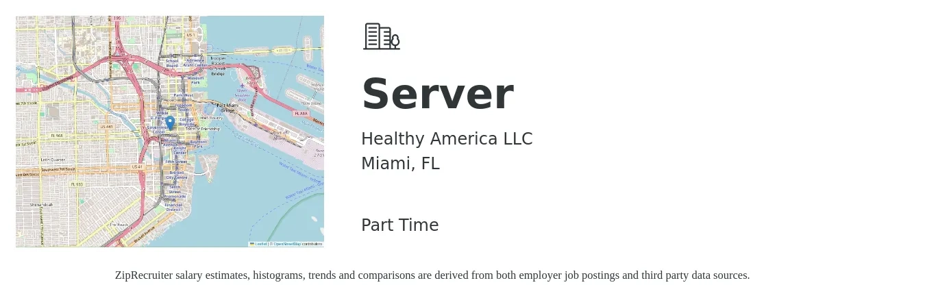 Healthy America LLC job posting for a Server in Miami, FL with a salary of $10 to $17 Hourly with a map of Miami location.