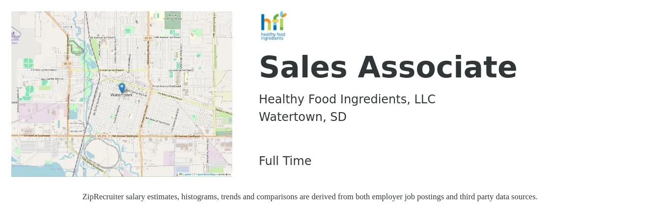 Healthy Food Ingredients, LLC job posting for a Sales Associate in Watertown, SD with a salary of $13 to $18 Hourly with a map of Watertown location.