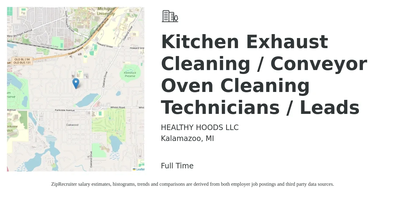 HEALTHY HOODS LLC job posting for a Kitchen Exhaust Cleaning / Conveyor Oven Cleaning Technicians / Leads in Kalamazoo, MI with a salary of $150 to $225 Daily with a map of Kalamazoo location.
