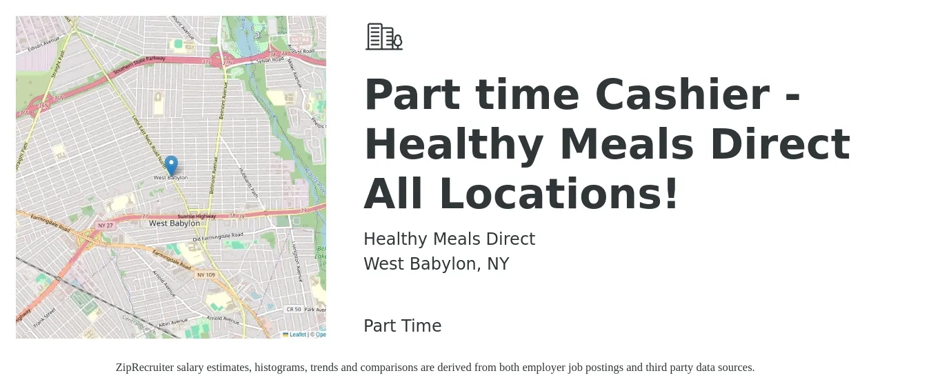 Healthy Meals Direct job posting for a Part time Cashier - Healthy Meals Direct All Locations! in West Babylon, NY with a salary of $12 to $17 Hourly with a map of West Babylon location.