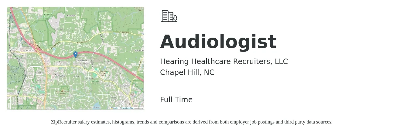 Hearing Healthcare Recruiters, LLC job posting for a Audiologist in Chapel Hill, NC with a salary of $60,000 to $83,800 Yearly with a map of Chapel Hill location.