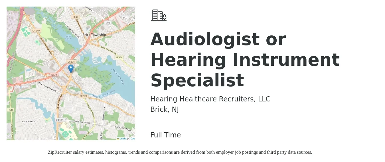 Hearing Healthcare Recruiters, LLC job posting for a Audiologist or Hearing Instrument Specialist in Brick, NJ with a salary of $76,100 to $106,300 Yearly with a map of Brick location.