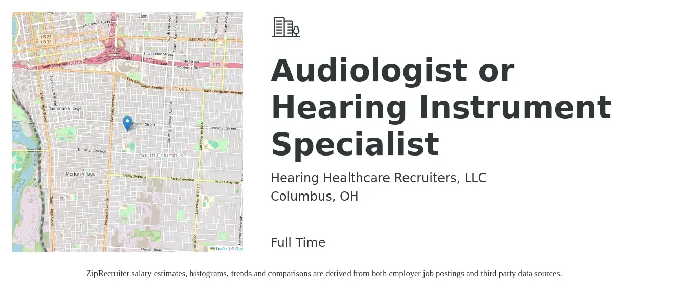 Hearing Healthcare Recruiters, LLC job posting for a Audiologist or Hearing Instrument Specialist in Columbus, OH with a salary of $68,100 to $95,100 Yearly with a map of Columbus location.