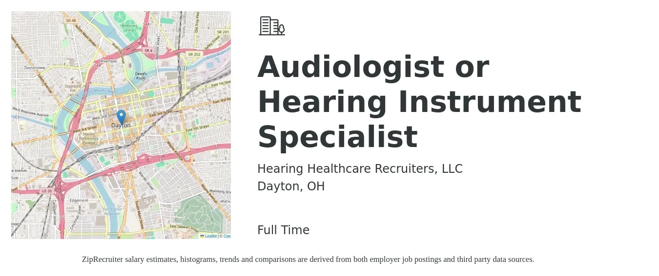 Hearing Healthcare Recruiters, LLC job posting for a Audiologist or Hearing Instrument Specialist in Dayton, OH with a salary of $68,500 to $95,700 Yearly with a map of Dayton location.
