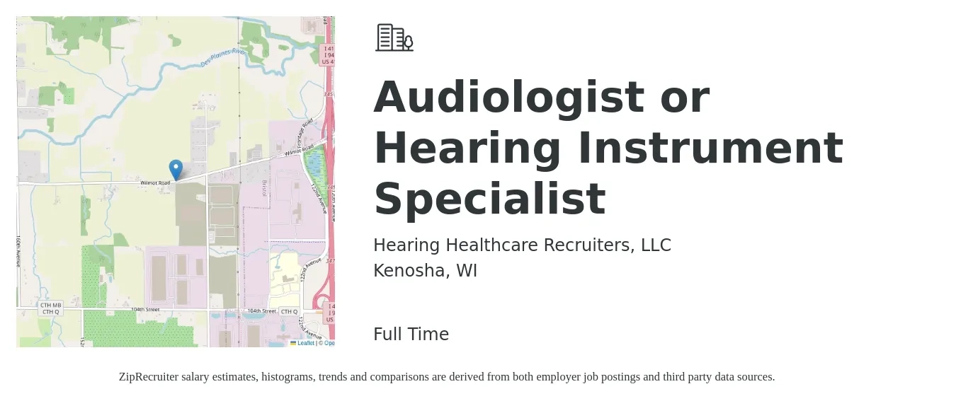 Hearing Healthcare Recruiters, LLC job posting for a Audiologist or Hearing Instrument Specialist in Kenosha, WI with a salary of $68,800 to $96,100 Yearly with a map of Kenosha location.