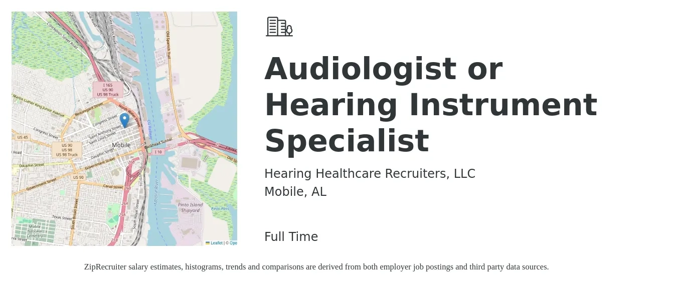 Hearing Healthcare Recruiters, LLC job posting for a Audiologist or Hearing Instrument Specialist in Mobile, AL with a salary of $70,000 to $97,700 Yearly with a map of Mobile location.
