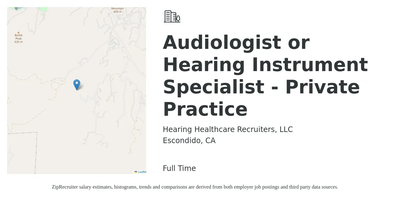 Hearing Healthcare Recruiters, LLC job posting for a Audiologist or Hearing Instrument Specialist - Private Practice in Escondido, CA with a salary of $73,800 to $103,100 Yearly with a map of Escondido location.