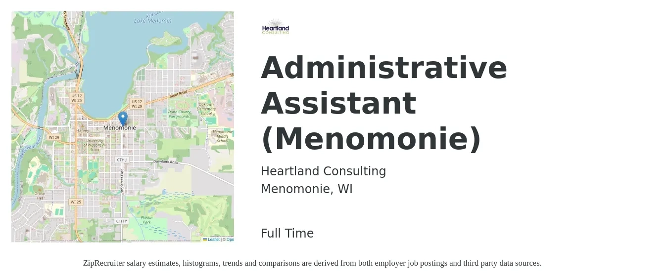 Heartland Consulting job posting for a Administrative Assistant (Menomonie) in Menomonie, WI with a salary of $18 to $24 Hourly with a map of Menomonie location.