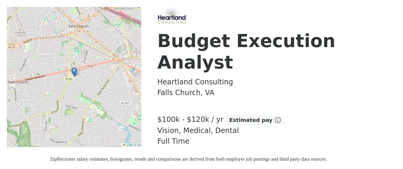 Heartland Consulting job posting for a Budget Execution Analyst in Falls Church, VA with a salary of $100,000 to $120,000 Yearly and benefits including dental, life_insurance, medical, retirement, and vision with a map of Falls Church location.