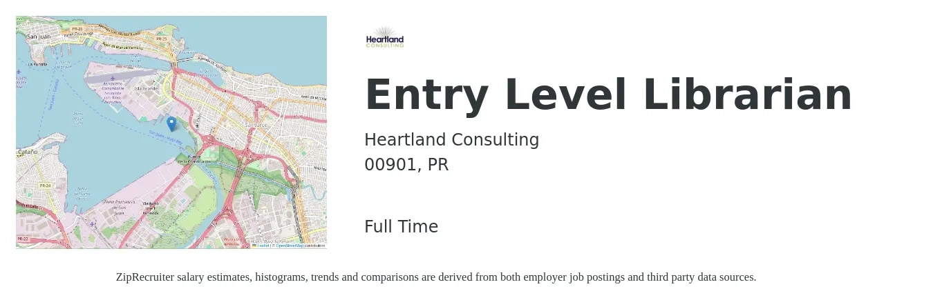 Heartland Consulting job posting for a Entry Level Librarian in 00901, PR with a salary of $49,900 to $72,600 Yearly with a map of 00901 location.