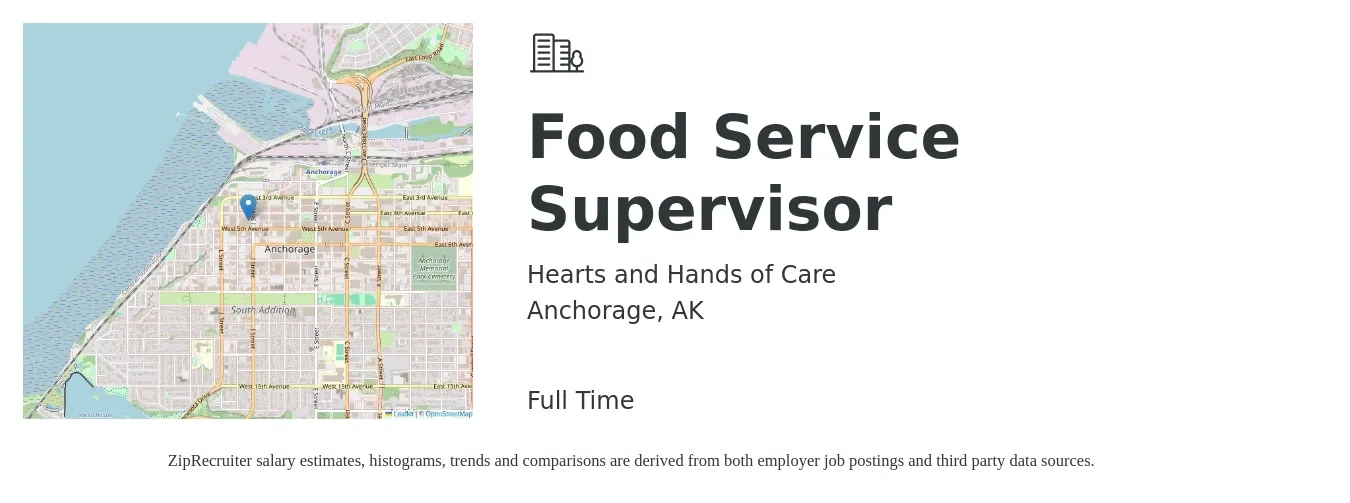 Hearts and Hands of Care job posting for a Food Service Supervisor in Anchorage, AK with a salary of $19 to $30 Hourly with a map of Anchorage location.