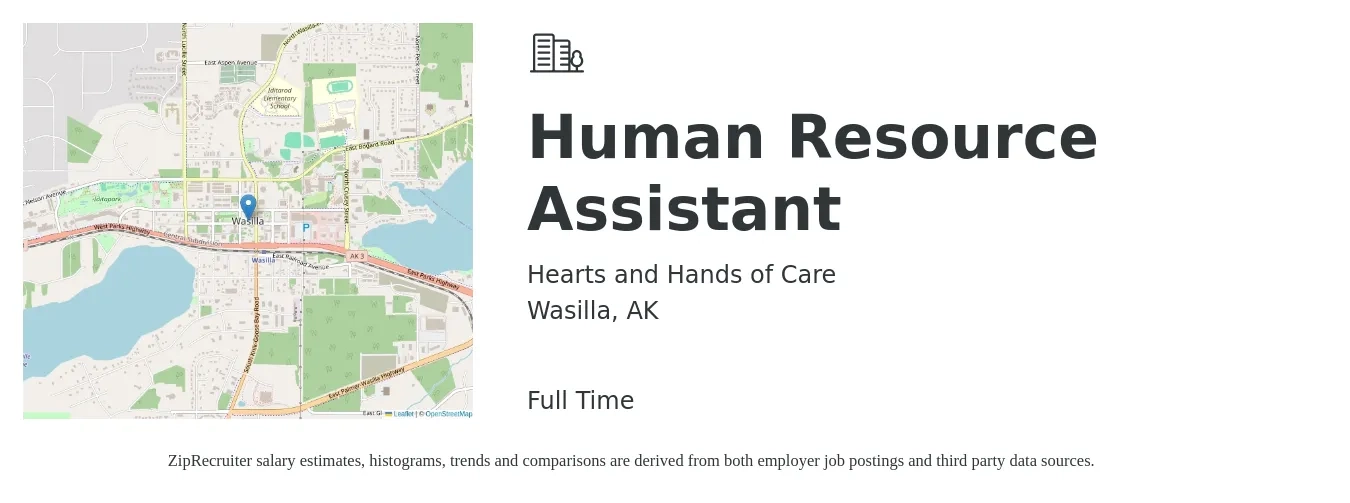 Hearts and Hands of Care job posting for a Human Resource Assistant in Wasilla, AK with a salary of $36,100 to $46,200 Yearly with a map of Wasilla location.